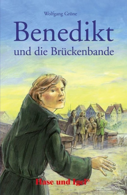 Benedikt und die Brückenbande - Wolfgang Gröne