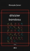 Cover-Bild zum Titel 'Dilsizler Bandosu' von 'Rüveyda Sener'