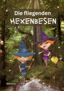 Cover-Bild zum Titel 'Die fliegenden Hexenbesen' von 'Silvia Kaufer'