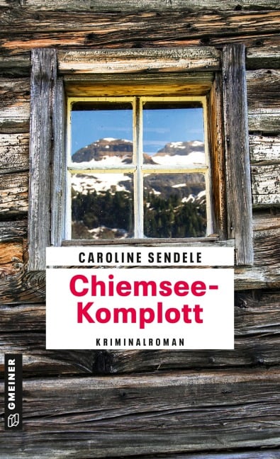 Chiemsee-Komplott - Caroline Sendele