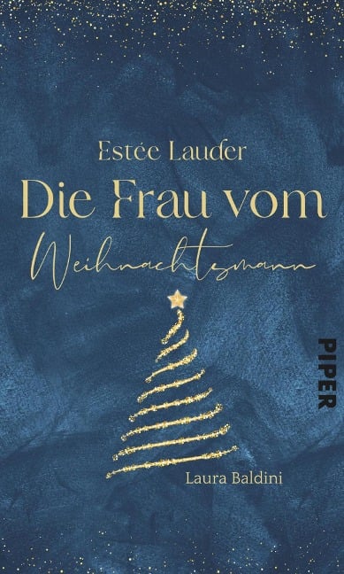 Estée Lauder - Die Frau vom Weihnachtsmann - Laura Baldini