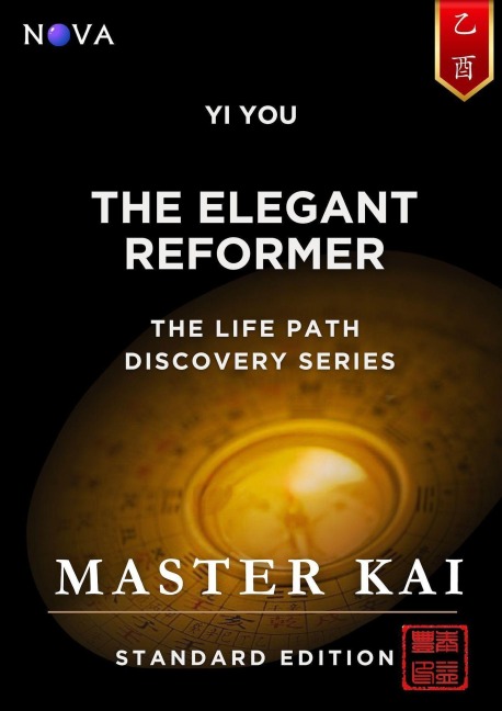 Yi You - The Elegant Reformer (Life Path Discovery Series (Standard Edition)) - Master Kai