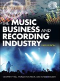 Cover-Bild zum Titel 'The Music Business and Recording Industry' von 'Geoffrey Hull, Richard Strasser, Thomas Hutchison'