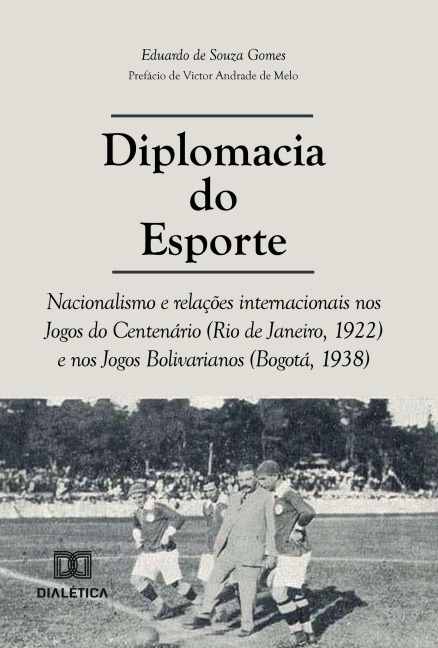 Diplomacia do Esporte - Eduardo de Souza Gomes