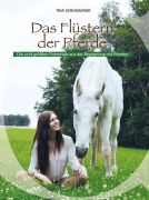 Cover-Bild zum Titel 'Das Flüstern der Pferde' von 'Tina Schumacher'