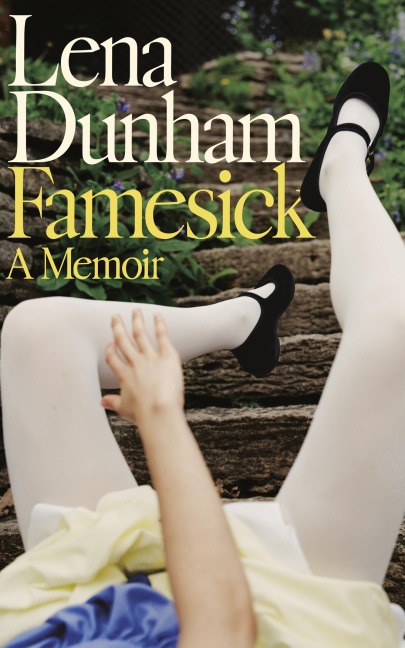 Famesick - Lena Dunham