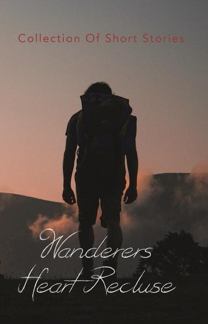 Wanderers Heart Recluse - Ryleigh Norgrove, Jack Lucci, Kristen DiLandro, James Agombar, Matthew Downing