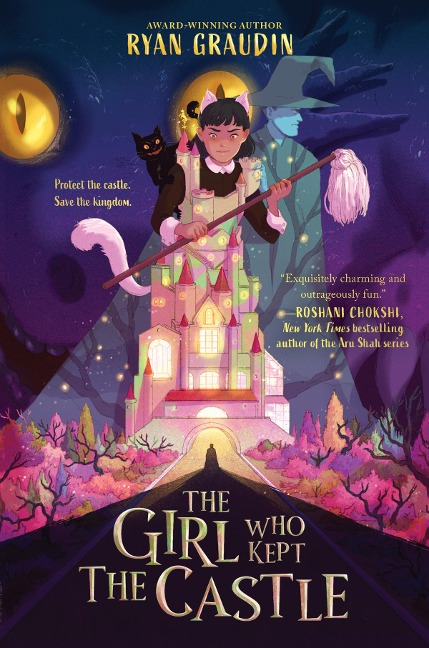 The Girl Who Kept the Castle - Ryan Graudin