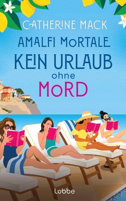 Amalfi Mortale. Kein Urlaub ohne Mord - Catherine Mack