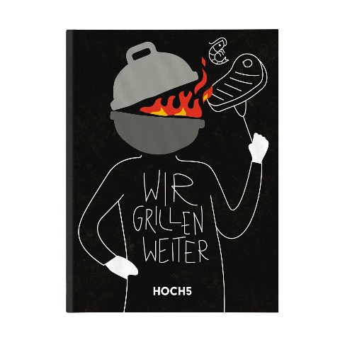 WIR GRILLEN WEITER - Tobias Heyer, Klaus Breinig