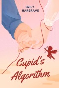 Cupid's Algorithm - Emily Hargrave