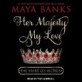 Cover-Bild zum Titel 'Her Majesty, My Love Lib/E' von 'Maya Banks'