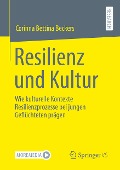 Resilienz und Kultur - Corinna Bettina Beckers