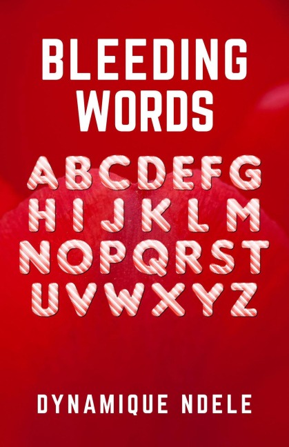 The Bleeding Words - Dynamique Ndele Luela