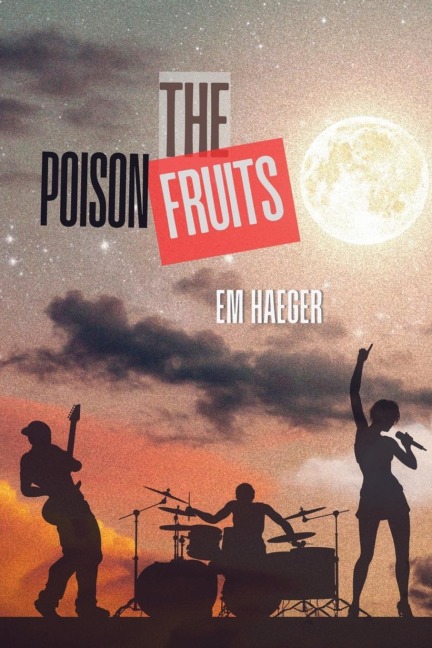 The Poison Fruits - Em Haeger