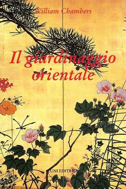 Il giardinaggio orientale - William Chambers