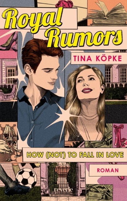 Royal Rumors: How (Not) to Fall in Love - Tina Köpke