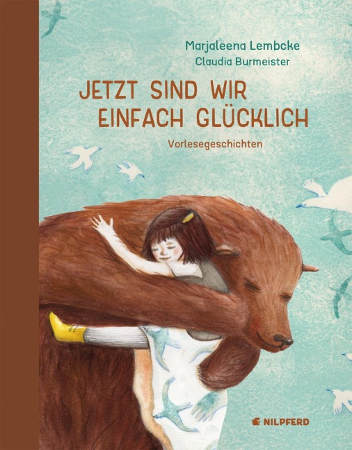 Jetzt sind wir einfach glücklich - Marjaleena Lembcke