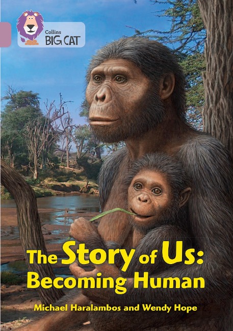 The Story of Us: Becoming Human - Michael Haralambos, Natural History Museum, Wendy Hope
