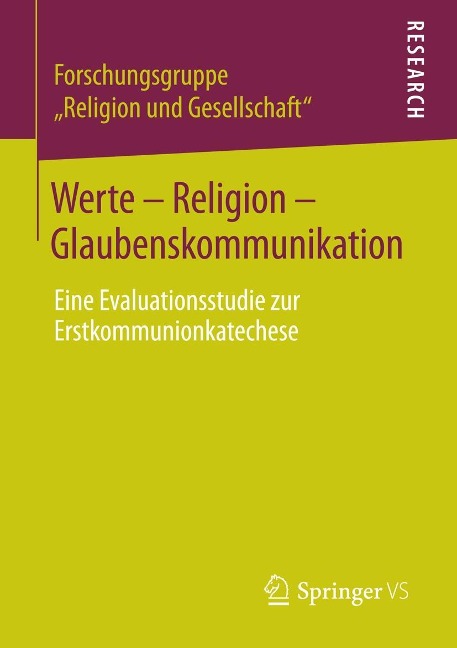 Werte - Religion - Glaubenskommunikation - Forschungsgruppe "Religion Und Gesellschaft"