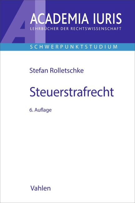Steuerstrafrecht - Stefan Rolletschke