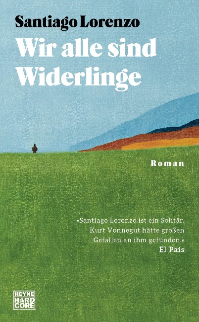Wir alle sind Widerlinge - Santiago Lorenzo
