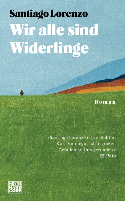 Wir alle sind Widerlinge - Santiago Lorenzo