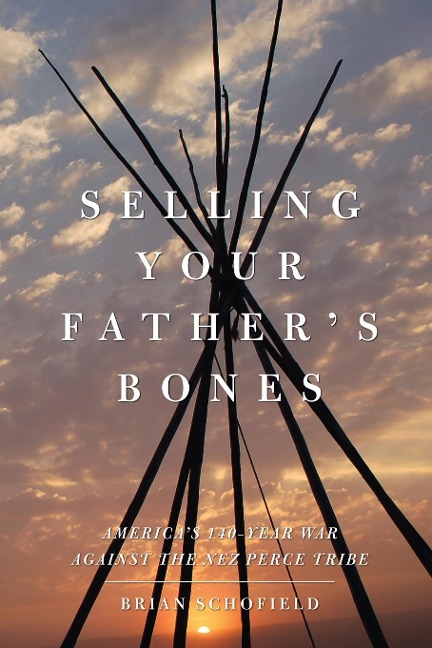 Selling Your Father's Bones - Brian Schofield