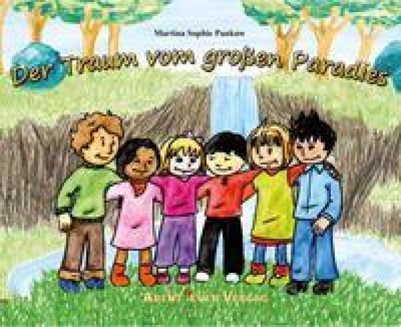 Der Traum vom großen Paradies - Martina Sophie Pankow