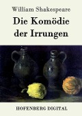 Cover-Bild zum Titel 'Die Komödie der Irrungen' von 'William Shakespeare'
