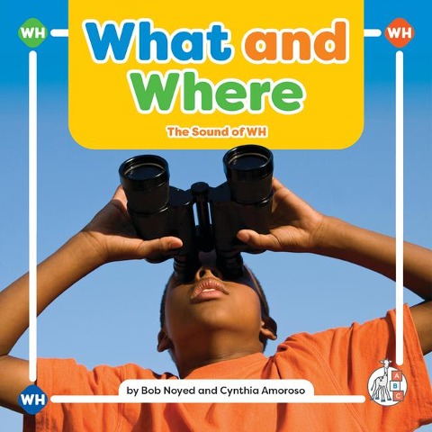 What and Where - Bob Noyed, Cynthia Amoroso