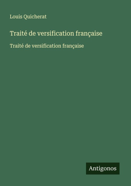 Traité de versification française - Louis Quicherat