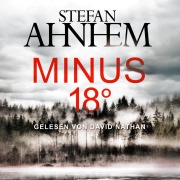 Cover-Bild zum Titel 'Minus 18 Grad (Ein Fabian-Risk-Krimi 3)' von 'Stefan Ahnhem'