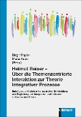 Cover-Bild zum Titel 'Helmut Reiser - Über die Themenzentrierte Interaktion zur Theorie Integrativer Prozesse' von ''