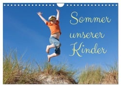 Sommer unserer Kinder (Wandkalender 2025 DIN A4 quer), CALVENDO Monatskalender - Siegfried Kuttig