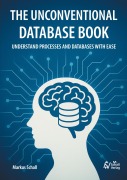 Cover-Bild zum Titel 'The Unconventional Database Book' von 'Markus Schall'
