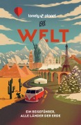 Cover-Bild zum Titel 'LONELY PLANET Reiseführer Die Welt' von 'Regis St. Louis'