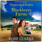 Cover-Bild zum Titel 'Tears and Fears on Blackberry Farm' von 'Rosie Clarke'