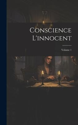 Conscience L'innocent; Volume 1 - Anonymous