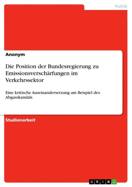 Die Position der Bundesregierung zu Emissionsverschärfungen im Verkehrssektor - Anonymous