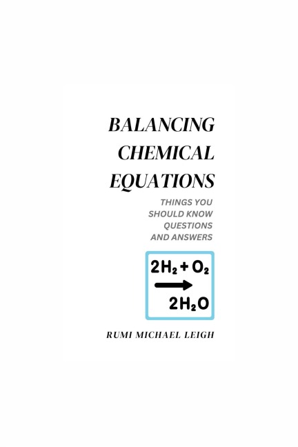 Balancing Chemical Equations - Rumi Michael Leigh