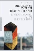 Cover-Bild zum Titel 'Die Grenze durch Deutschland' von 'Roman Grafe'