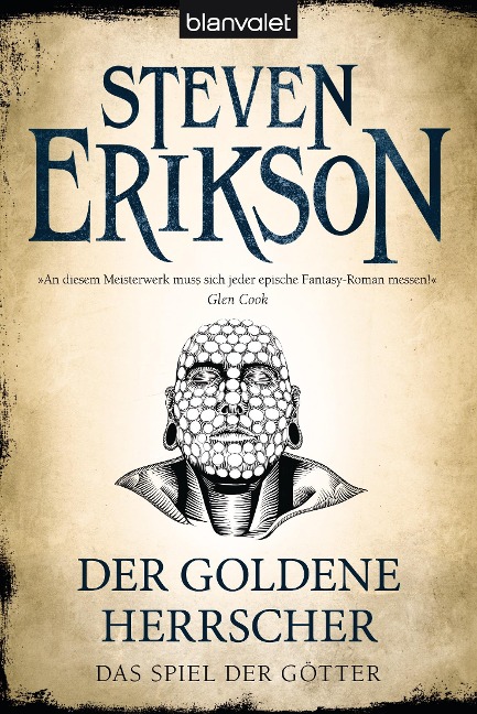 Das Spiel der Götter (12) - Der goldene Herrscher - Steven Erikson