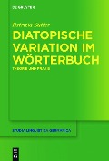Diatopische Variation im Wörterbuch - Patrizia Sutter