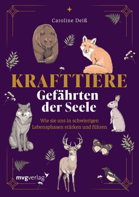 Krafttiere - Gefährten der Seele - Caroline Deiß