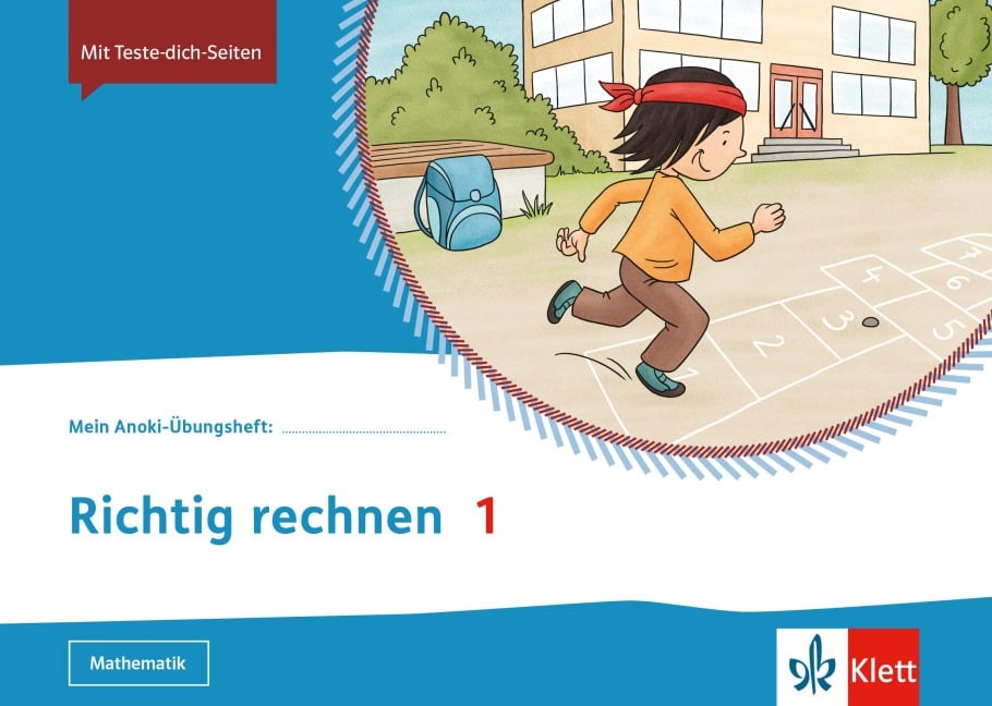 Mein Anoki-Übungsheft. Richtig rechnen 1. Übungsheft Klasse 1 - 