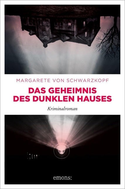 Das Geheimnis des dunklen Hauses - Margarete von Schwarzkopf