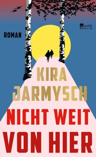 Nicht weit von hier - Kira Jarmysch
