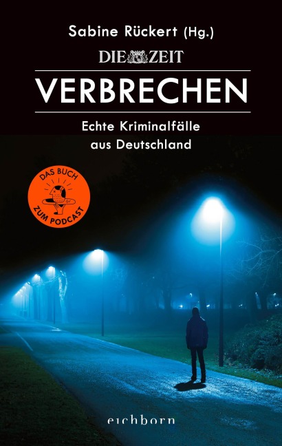 ZEIT Verbrechen - Sabine Rückert