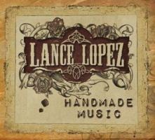 Handmade Music (LTD) - Lance Lopez